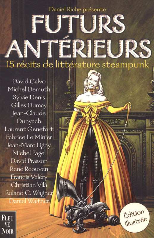 Futurs antérieurs - 15 récits de littérature steampunk