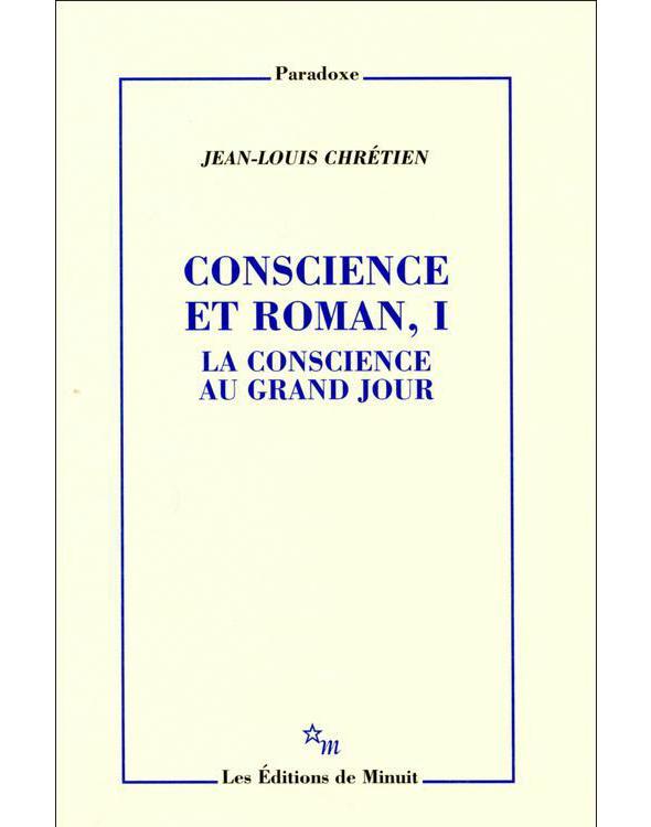 Conscience et roman, I