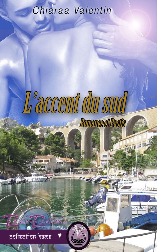 L'Accent du Sud: Romance et Pastis