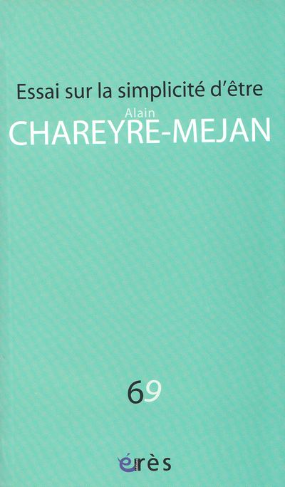 Essai sur la simplicité d'être