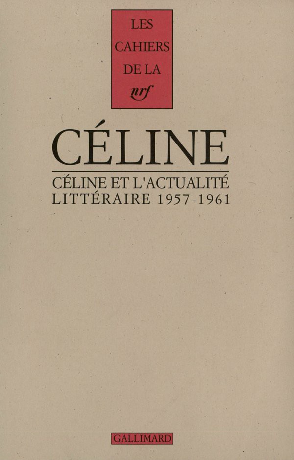 Céline et l'actualité littéraire (1932-1957)