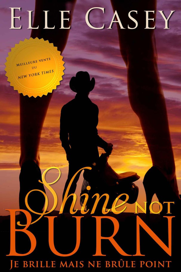 Je brille mais ne brûle point