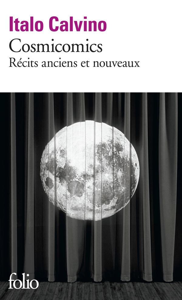 Cosmicomics: récits anciens et nouveaux