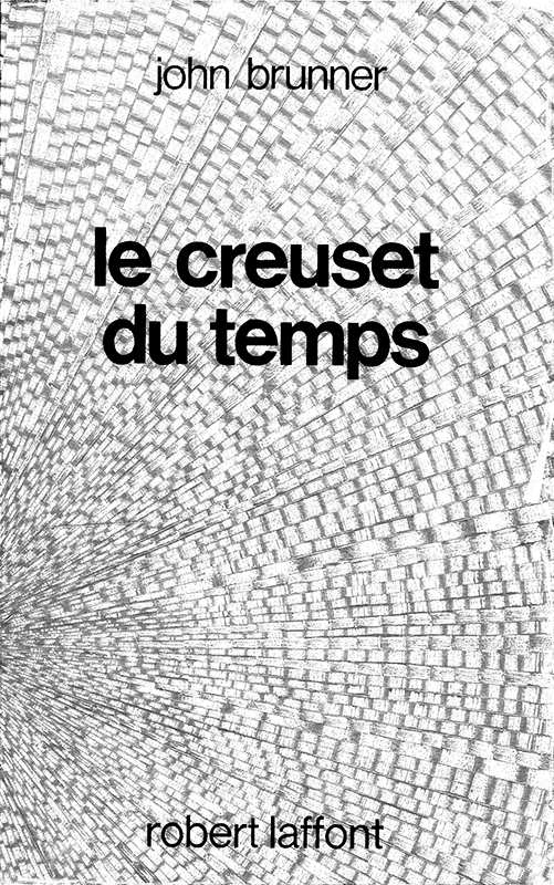 Le creuset du temps