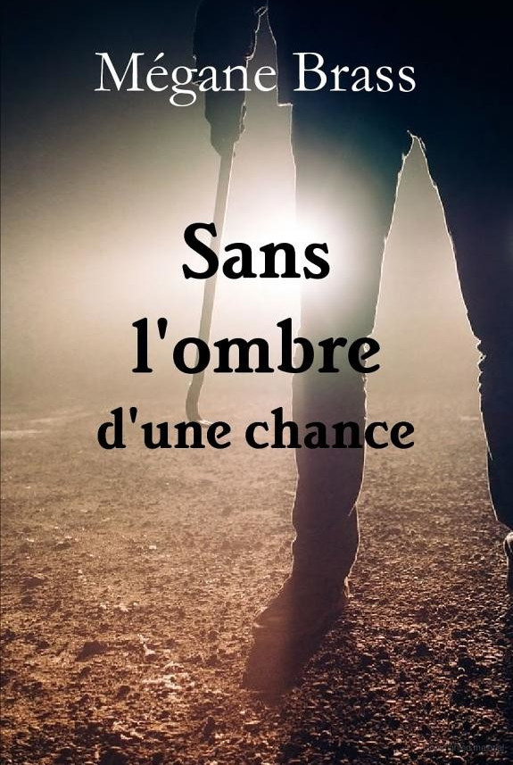 Sans l'ombre d'une chance