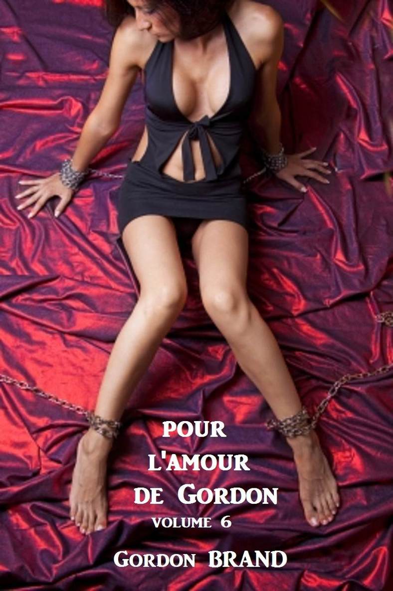 Pour l'amour de Gordon - Volume 6