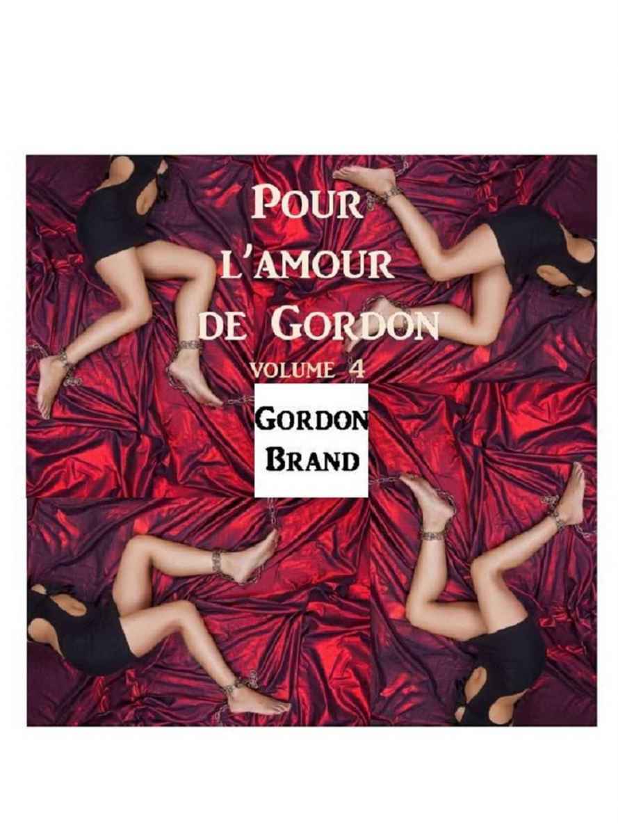 Pour l'amour de Gordon - Volume 4