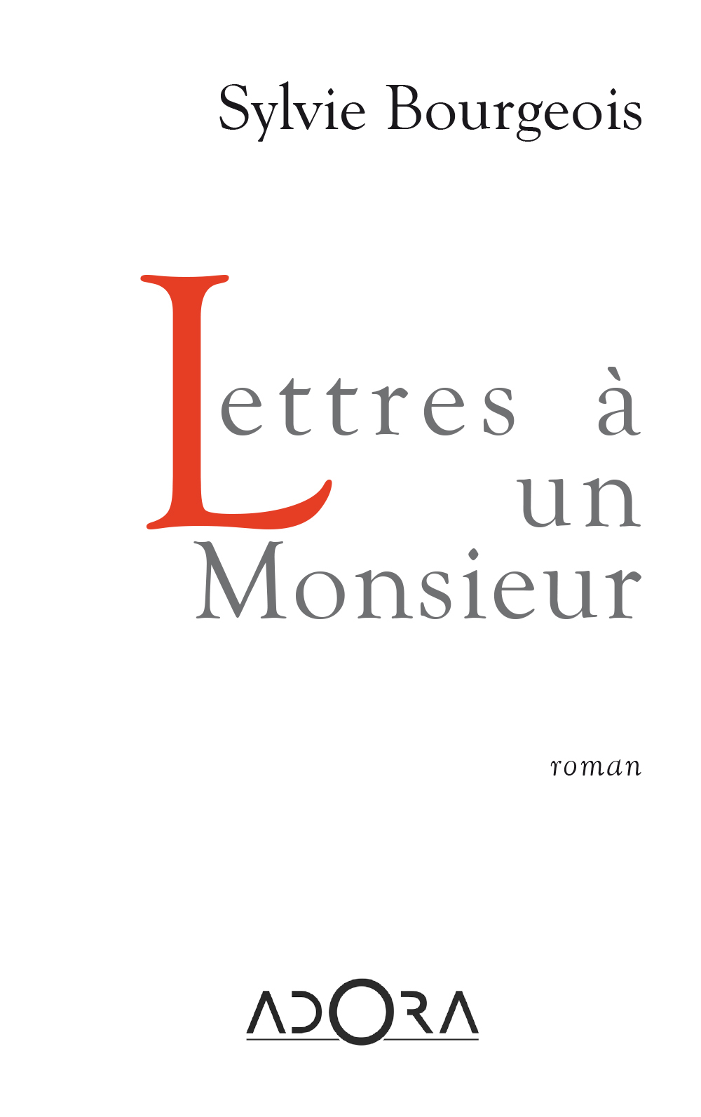 Lettres à un Monsieur
