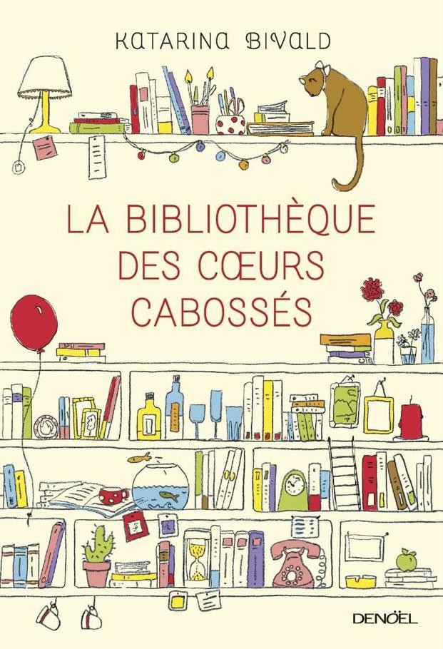 La Bibliothèque Des Cœurs Cabossés