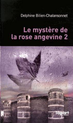 Le mystère de la rose angevine 2