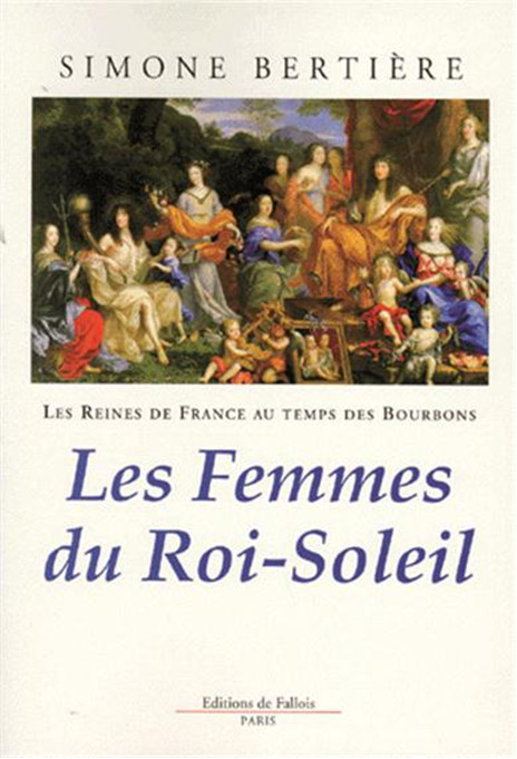 Les femmes du Roi-Soleil