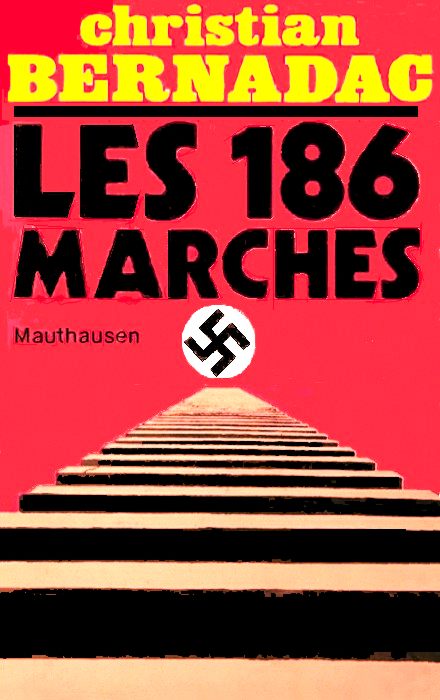 Les 186 marches (Mathausen 1)