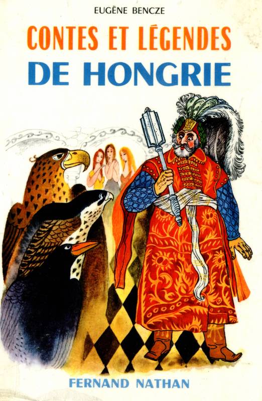 Contes et Légendes de Hongrie