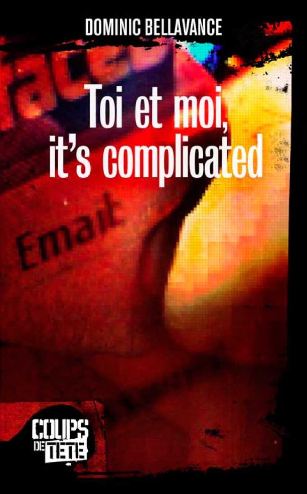 Toi et moi, its complicated