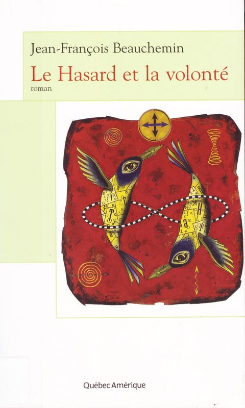 Le Hasard et la volonté