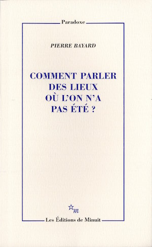Comment parler des lieux où l'on n'a pas été ?