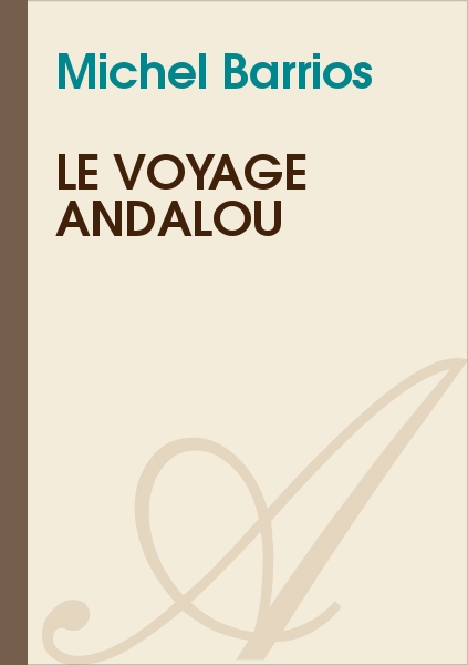 Le voyage andalou