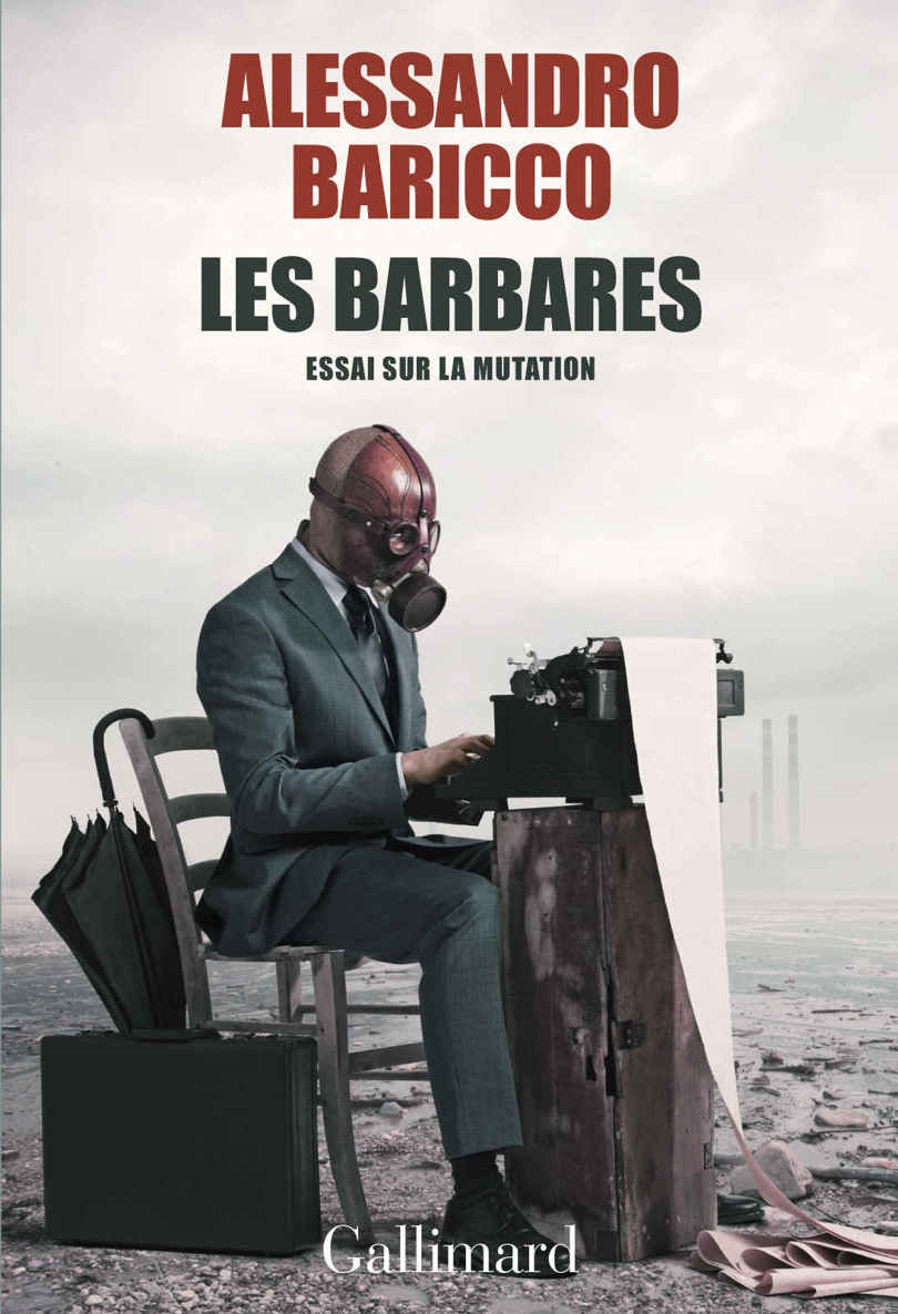 Les barbares : Essai sur la mutation
