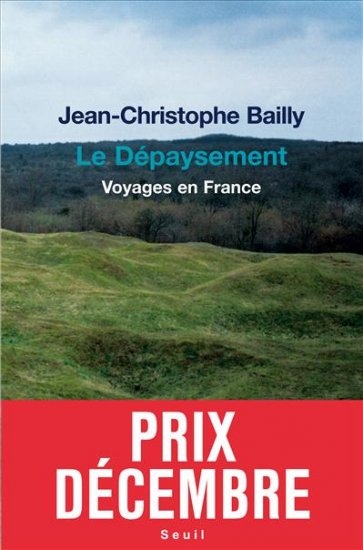 Le dépaysement: voyages en France