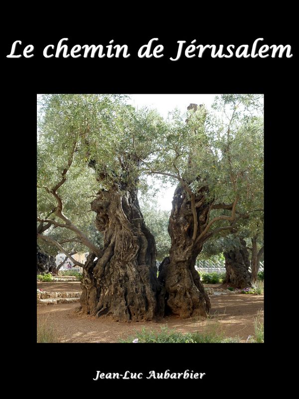 Le chemin de Jérusalem