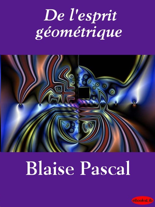 De l'esprit géométrique - Ecrits sur la Grâce et autres textes