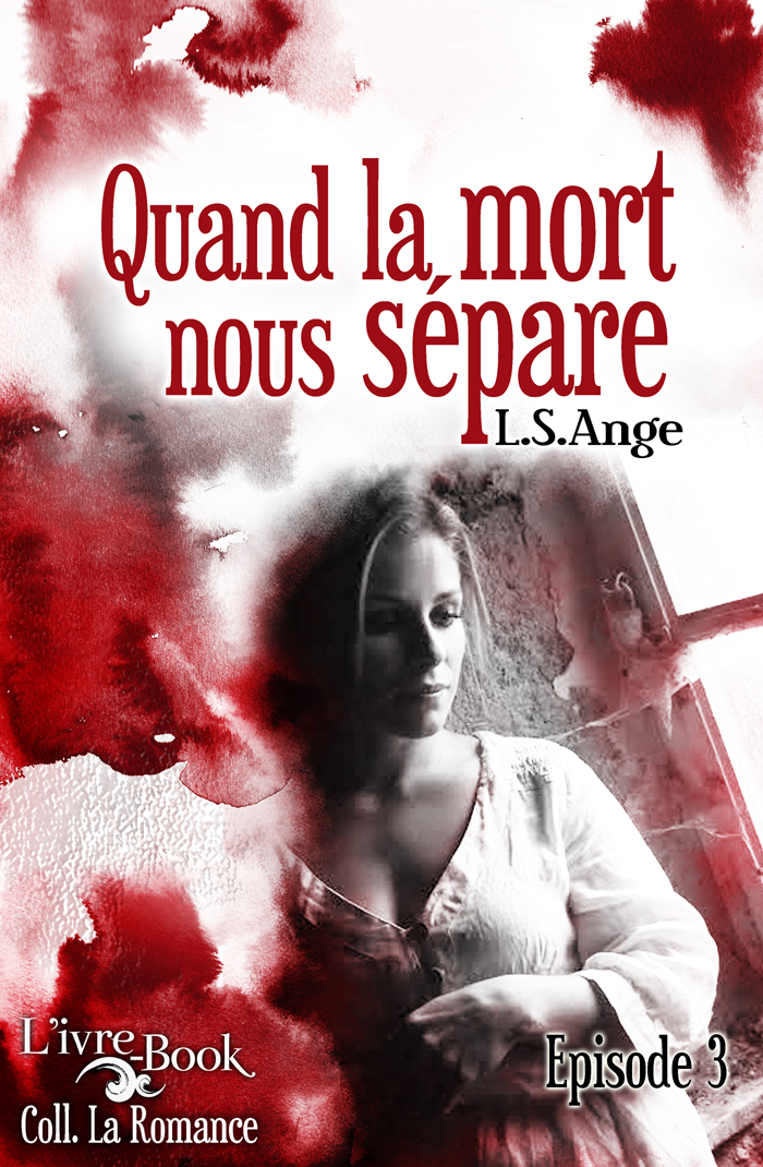 Quand la mort nous sépare, ép.3
