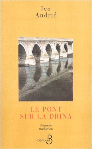 Le pont sur la Drina