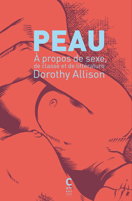 Peau - A propos de sexe, de classe et de littérature
