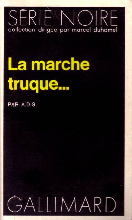 La marche truque...