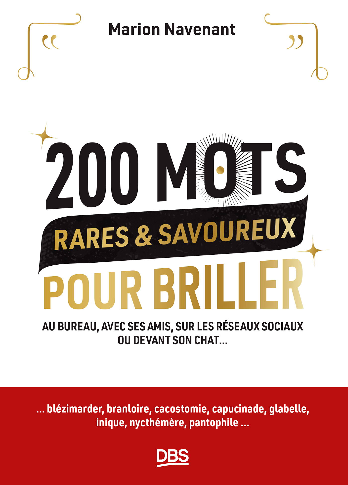 200 mots rares et savoureux pour briller