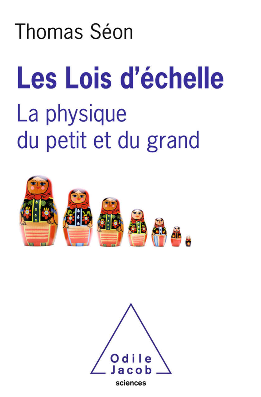 Les Lois d'échelle : la physique du petit et du grand