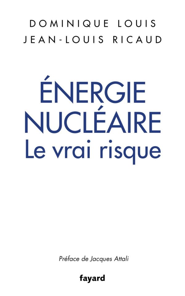 Energie nucléaire, le vrai risque