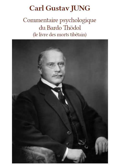 Commentaire psychologique du « Bardo-Thödol »
