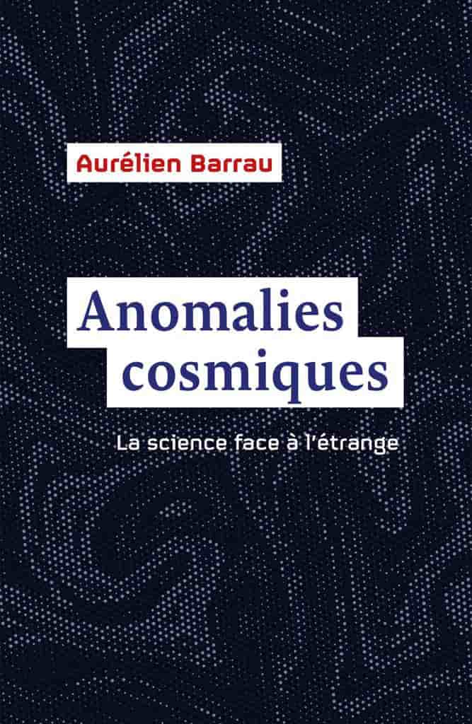 Anomalies cosmiques: La science face à l'étrange