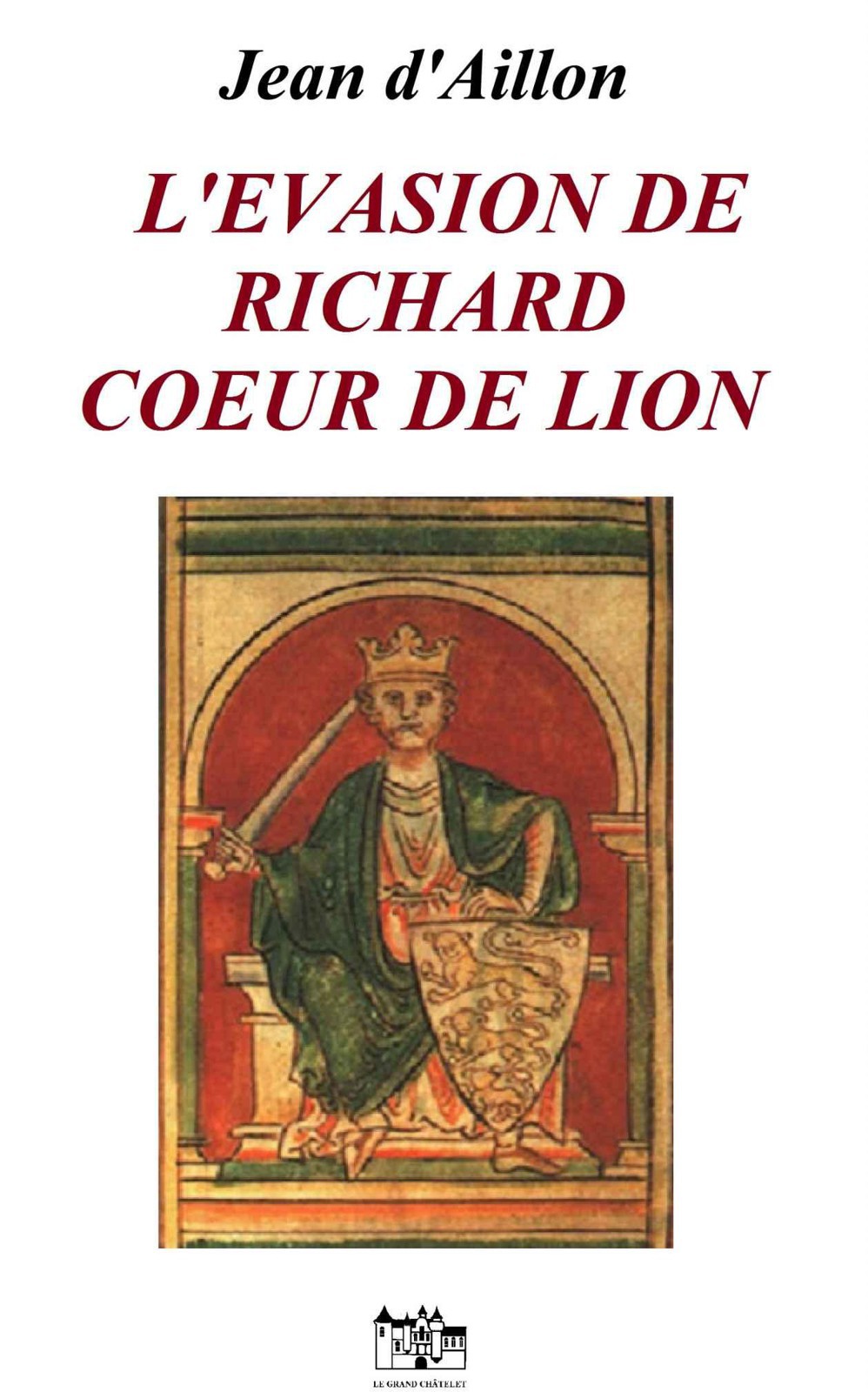 L'évasion de Richard Coeur de Lion