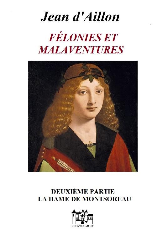 Félonies et malaventures T2