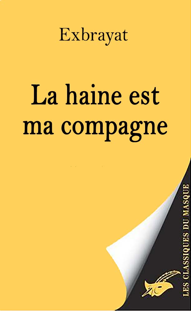 La haine est ma compagne