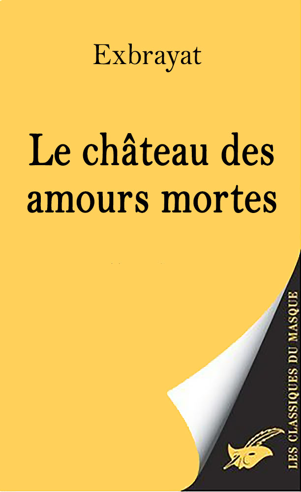 Le Château des amours mortes