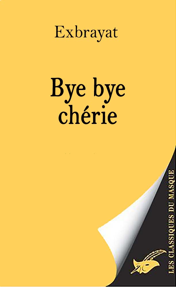 Bye, bye, chérie