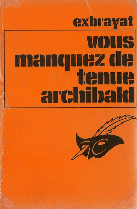 Vous manquez de tenue Archibald