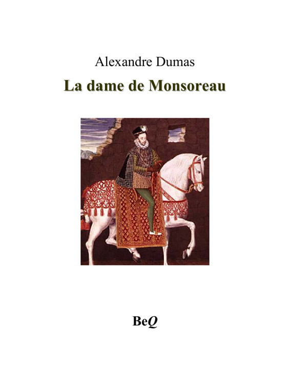La Dame de Monsoreau, tome 1