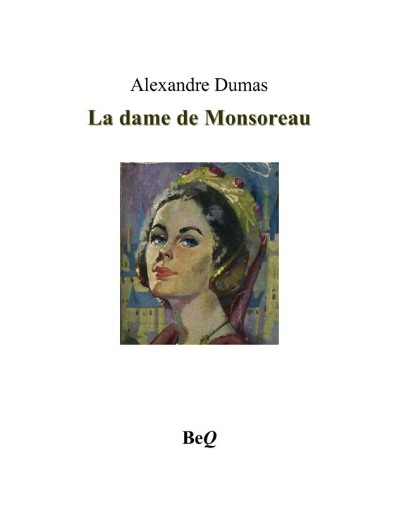 La Dame de Monsoreau, tome 3