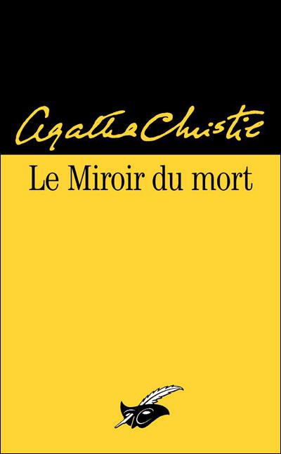 Le miroir du mort (Poirot résout trois énigmes)