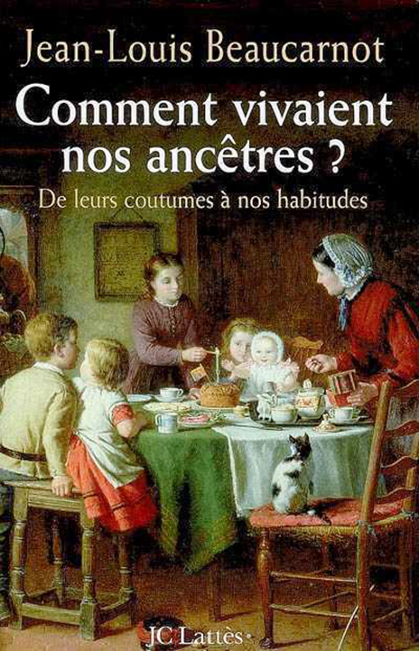 Comment vivaient nos ancêtres ?