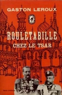 Rouletabille Chez Le Tsar