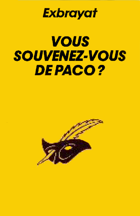 Vous souvenez-vous de Paco ?