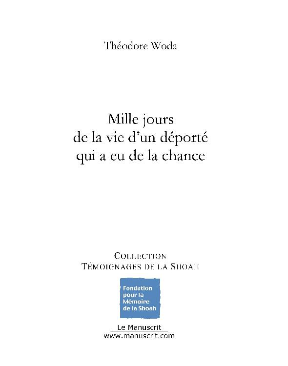 Mille jours de la vie d'un déporté qui a eu de la chance