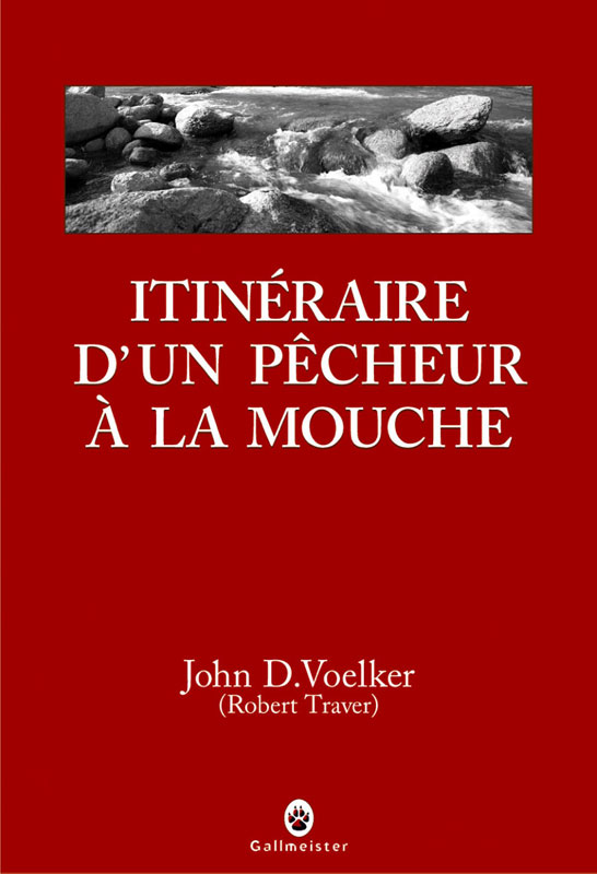 Itinéraire d'un pêcheur à la mouche
