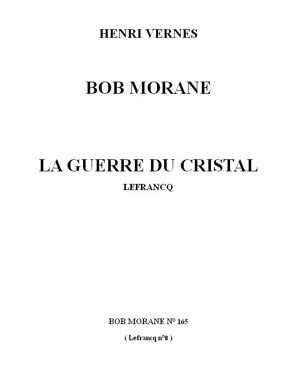 VERNES Henri Bob Morane 165 La Guerre du Cristal
