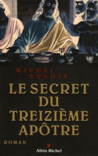 Le secret du treizième apôtre: roman